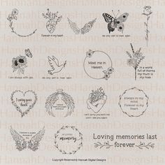 a bunch of different types of flowers and leaves on a piece of paper with the words loving memories last forever