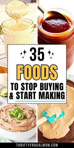 the words 35 foods to stop buying and start making are overlaid with images of food