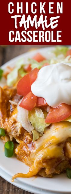 the chicken tamale casserole is topped with sour cream and garnish