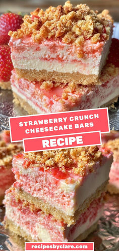 strawberry crumb cheesecake bars stacked on top of each other with text overlay