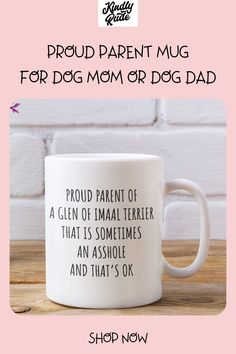 a coffee mug with the words proud parent mug for dog mom or dad on it