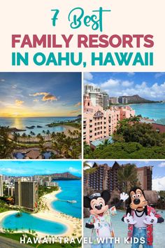 the four best family resort in oahuu, hawaii