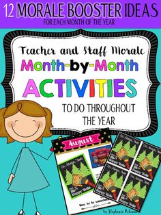 teacher and staff month - by - month activities to do throughout the year