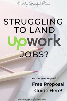 two pencils sitting on top of a pink notebook with the words struggling to land upwork jobs?