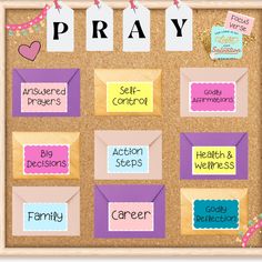 a cork board with sticky notes and magnets on it that spell out the word pray