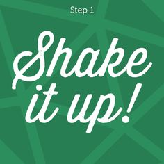 the words shake it up in white on a green background