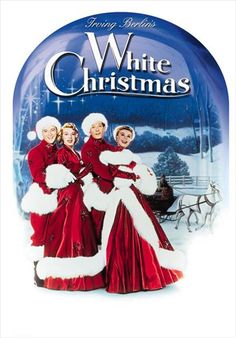 the white christmas movie poster with three women dressed in red and white dresses, standing next to each other