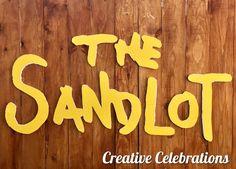 a wooden sign that says the sandlot creative celebrations