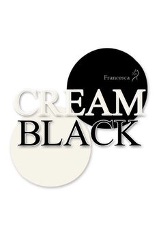 the words cream black are placed on top of each other