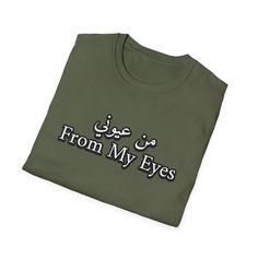 Arabic shirt, Arabic clothing, Arabic t-shirt, Arabic meme, funny Arabic, funny Arabic quotes 2-5 business days shipping in the US 10-30 business days shipping outside of the US The unisex soft-style t-shirt puts a new spin on casual comfort. Made from very soft materials, this tee is 100% cotton for solid colors.  .: Made with 100% ring-spun cotton, a lightweight fabric (4.5 oz/yd² (153 g/m this unisex t-shirt feels like a bliss to wear all year round.  .: The classic fit with the crew neckline Arabic Clothing, Arabic Funny, Funny Arabic Quotes, Brand Ideas, Meme Funny, Soft Style, Arabic Quotes, My Eyes, Lightweight Fabric