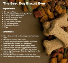 the best dog biscuit ever recipe is shown with its ingredients and instructions to make it