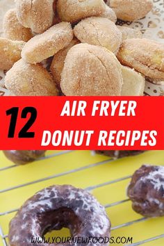 air fryer donuts on a cooling rack with text overlay that reads 12 air fryer donut recipes