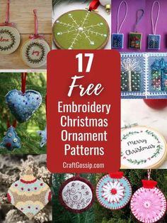 christmas ornaments with text overlay that reads 17 free embroidery christmas ornament patterns