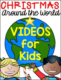 christmas around the world video for kids with text overlaying that reads videos for kids