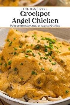 the best ever crockpot angel chicken with pasta, rice and mashed potatoes