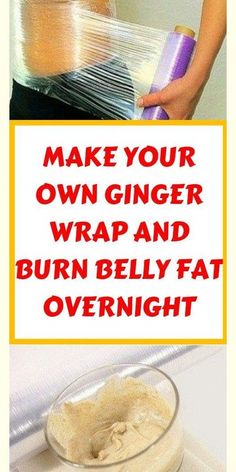 Stomach Wrap, Ginger Wraps, Health Resolutions, Belly Fat Overnight, Cold Medicine, Stomach Fat, Burn Belly Fat, How To Make Tea, Lose Belly