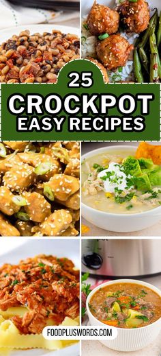 25 crockpot easy recipes that are great for the slow cooker or pressure cooker