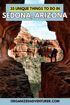 two people standing in the middle of a canyon with text overlay that reads 25 unique things to do in sedona, arizona