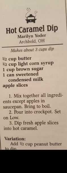 the recipe for hot caramel dip is shown in black and white, with instructions to make it