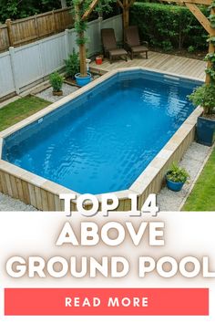 an above ground swimming pool with the text top 4 above ground pools read more below