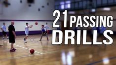 several young men playing basketball in a gym with the words passing drills overlayed