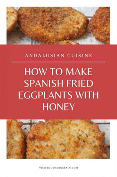 how to make spanish fried eggplant with honey on a baking sheet and text overlay that reads, how to make spanish fried eggplants with honey