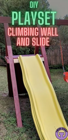 a yellow slide sitting in the grass next to a wooden sign that says diy play set climbing wall and slide