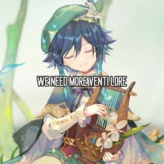 an anime character with blue hair holding a harp and text that reads, we need more event lore