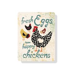 a sign that says fresh eggs from happy chickens on the front and back of it