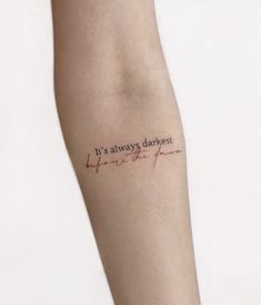 a woman's arm with the words it's always daylight written on it