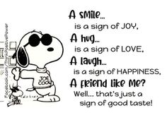 a cartoon dog with sunglasses on his face and the words, a smile is a sign of joy