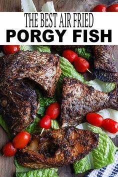 the best air fried porgy fish recipe with lettuce, tomatoes and cherry tomatoes