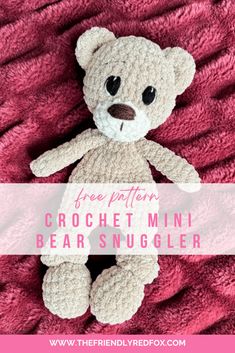 a crocheted teddy bear sitting on top of a pink blanket with the words free pattern