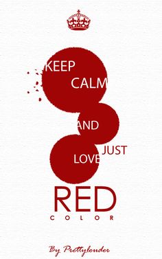 a red and white poster with the words keep calm and love just color on it