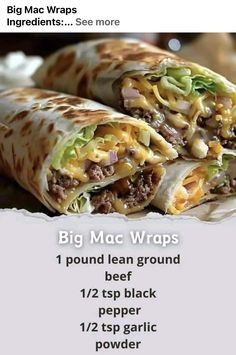 the big mac wraps are loaded with ground beef, cheese and lettuce