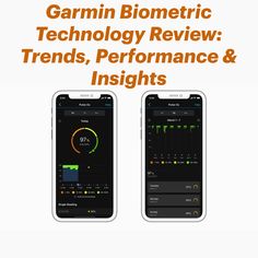 the garmin biometric technology review trend, performance and highlights on two smartphones