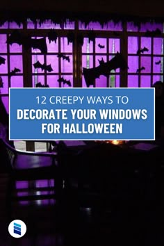 the silhouettes of bats are shown in front of a window with purple light and text that reads 12 creepy ways to decorate your windows for halloween