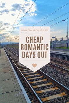 Train tracks with the title 'Cheap Romantic Days Out'. Unique Dates, Cheap Dates, Best Date Ideas, Travel Couples, Go To The Cinema, Budget Trips, Travelling The World, Couple Travel, Great Hobbies