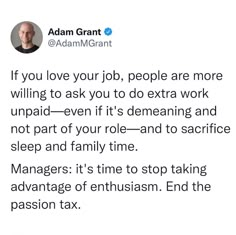 an ad for adam grant on twitter with the caption if you love your job, people are more