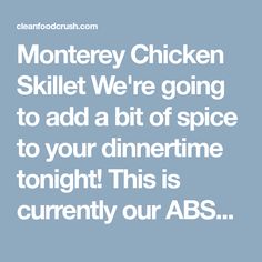 the quote for money chicken skill we're going to add a bit of spice to your dinner tonight this is currently our abs