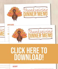 three thanksgiving dinner menus with the text, click here to print them out for free