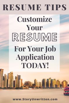 a boat on the water with text overlay that reads, resume tips customize your resume for your job application today