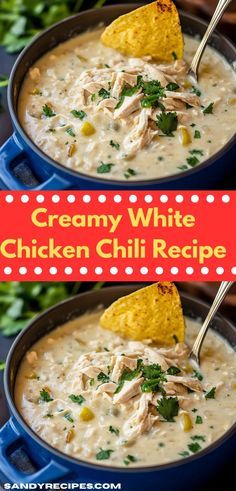 creamy white chicken chili recipe with tortilla chips