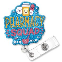 a badge with the words pharmacy squad on it