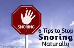 6+Tips+to+Stop+Snoring+Naturally+//+deliciousobsessions.com Medicinal Remedies, Giving Up Alcohol, Hair Nutrients, Deliverance Prayers, Cpap Machine