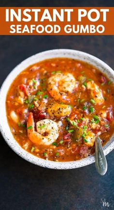 instant pot seafood gumbo in a white bowl with a spoon on the side and text overlay that reads instant pot seafood gumbo