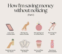 a poster with the words how i'm saving money without not using it