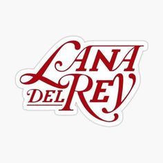 a sticker with the words, cana del re in red on white background