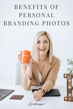 a woman sitting at a table with a coffee mug in her hand and the words benefits of personal branding photos