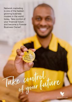 a man holding up a yellow badge with the words take control of your future